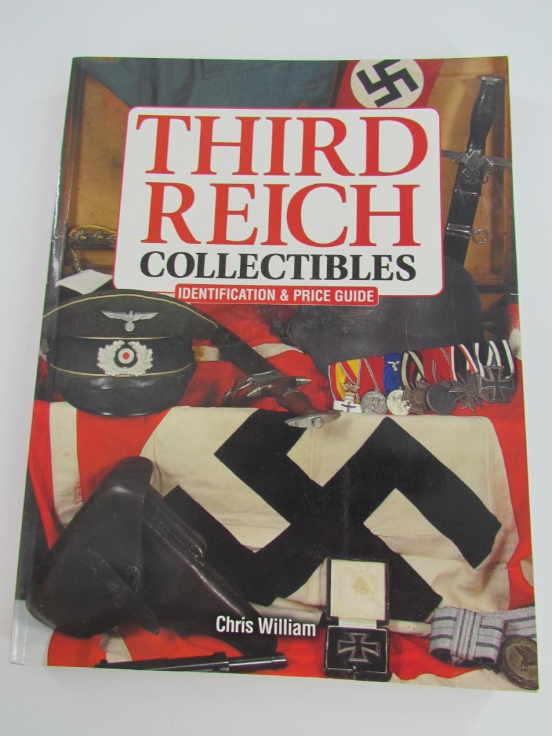 Third Reich Collectibles: Identification and Price Guide