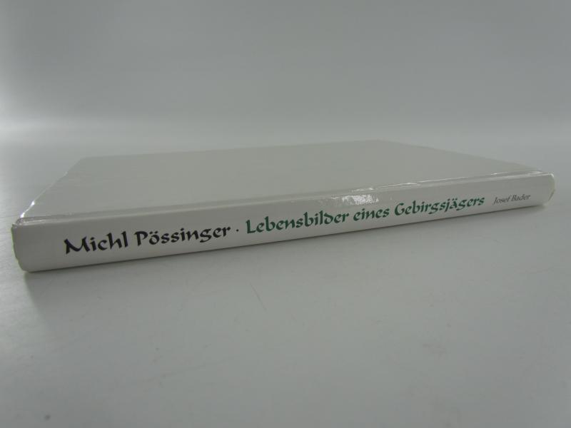 Book : Michl Pössinger Lebensbilder Eines Gebirgsjägers