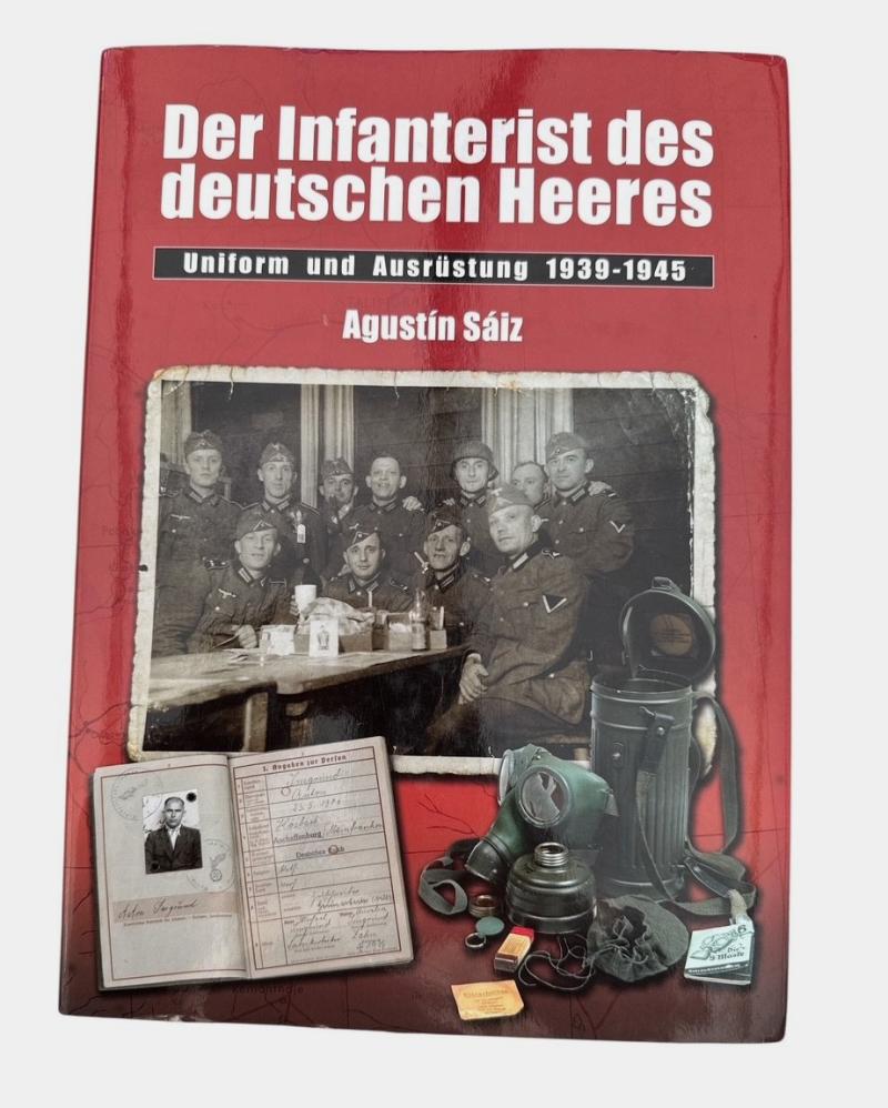 Book : Der Infanterist des deutschen Heeres: Uniform und Ausrüstung 1939-1945